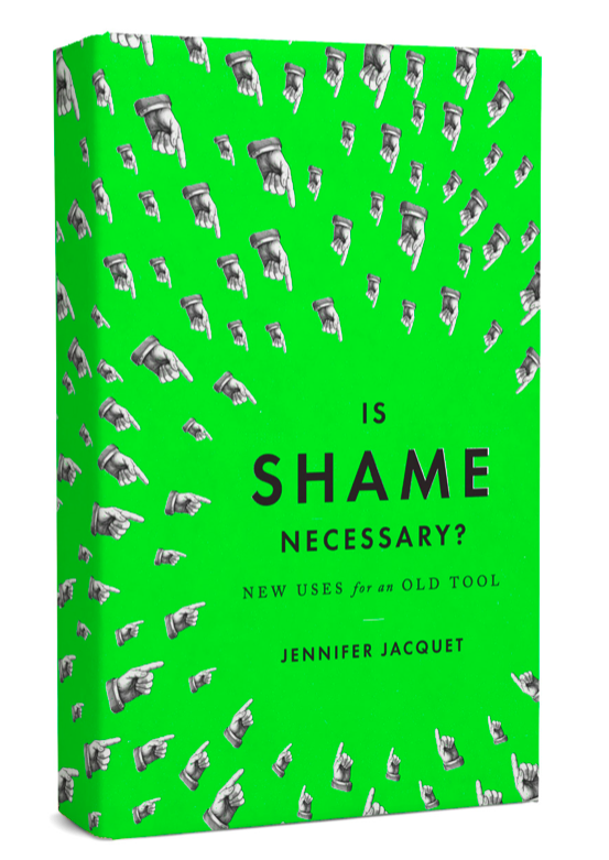 Is Shame Necessary? New Uses for an Old Tool